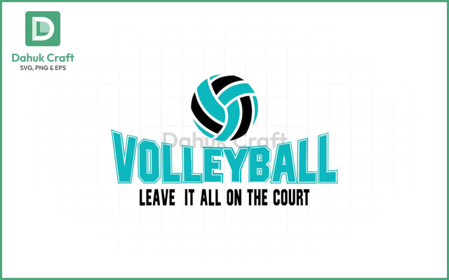 Leave It All Volleyball SVG Volleyball SVG PNG & EPS V2 SVG dahukdesign 