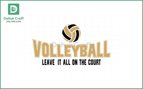 Leave It All Volleyball SVG Volleyball SVG PNG & EPS V3 SVG dahukdesign 