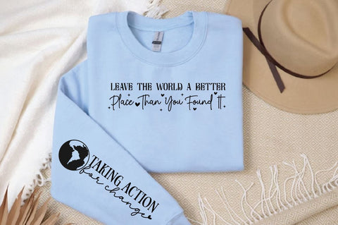 Leave the World a Better Place Than You Found It Sleeve SVG Design SVG Designangry 