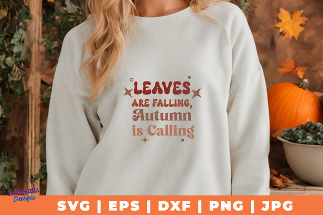 Leaves are Falling, Autumn is Calling | Fall T-Shirt SVG Desing | Fall SVG Design SVG Sublimatiz Designs 