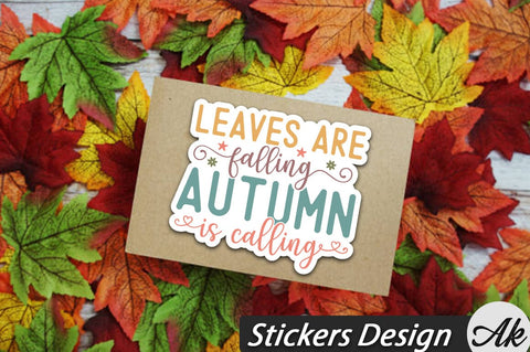 Leaves are falling autumn is calling Stickers Design SVG akazaddesign 