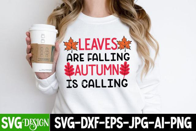 Leaves Are Falling Autumn is Calling Sublimation PNG,Thanksgiving SVG Quotes , Thanksgiving SVG Design , Fall SVG Design, Autumn SVG Cut File SVG BlackCatsMedia 