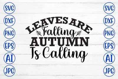 Leaves Are Falling Autumn Is Calling SVG Cut File SVG Syaman 