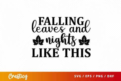leaves are falling autumn is calling Svg Design SVG Designangry 