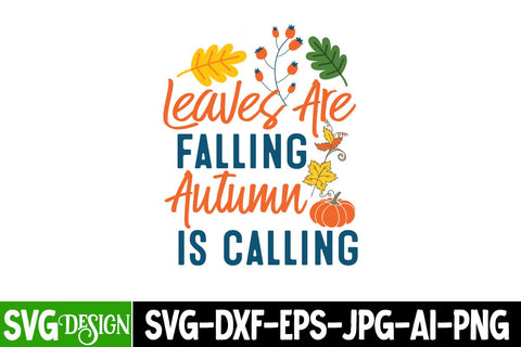 Leaves are Falling Autumn is Calling SVG Design,all Farmhouse SVG Cut File , Fall Farmhouse SVG Quotes , Fall SVG Cut File, Autumn SVG Cut File SVG BlackCatsMedia 