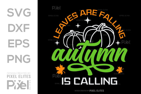 Leaves Are Falling Autumn Is Calling SVG Thanksgiving Bundle Happy Autumn Hello Fall Thanksgiving Quote PET 00944 SVG ETC Craft 