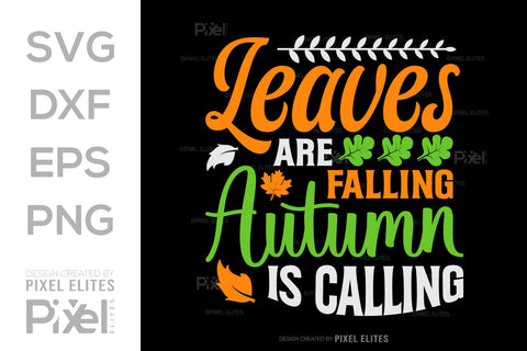 Leaves Are Falling Autumn Is Calling SVG Thanksgiving Bundle Happy Autumn Hello Fall Thanksgiving Quote PET 00944 SVG ETC Craft 