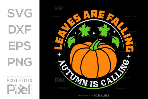 Leaves Are Falling Autumn Is Calling SVG Thanksgiving Bundle Happy Autumn Hello Fall Thanksgiving Quote PET 00944 SVG ETC Craft 