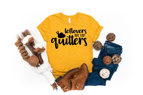 Leftovers Are For Quitters Thanksgiving SVG SVG Pickled Thistle Creative 
