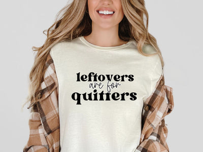 Leftovers Are For Quitters Thanksgiving SVG SVG So_Fontsy_VIP 