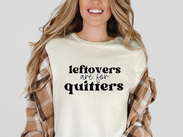 Leftovers Are For Quitters Thanksgiving SVG SVG So_Fontsy_VIP 