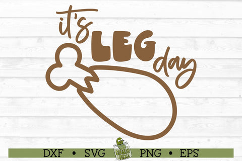 Leg Day Thanksgiving SVG SVG Crunchy Pickle 