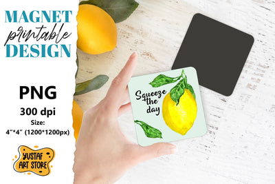 Lemon magnet printable. Squeeze the day magnet sublimation Sublimation Yustaf Art Store 