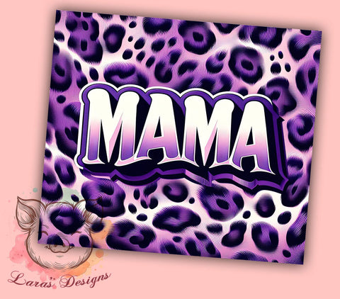 Leopard Mama 20 oz Skinny Tumbler Sublimation Design, Straight & Tapered Tumbler Png, Mama Life Tumbler Png, Digital Download PNG Sublimation Lara' s Designs 