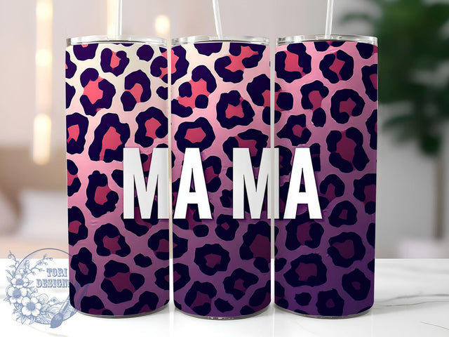 Leopard Mama 20oz Skinny Tumbler PNG, Mama Life Tumbler Sublimation Wrap, Straight & Tapered Tumbler Wrap, Instant Digital Download Sublimation ToriDesigns 