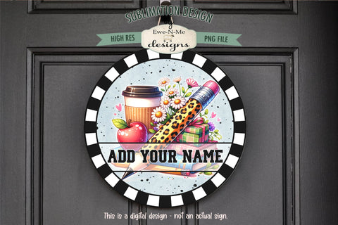 Leopard Pencil Teacher Round Sublimation Design | Door Hanger Round Sublimation Ewe-N-Me Designs 