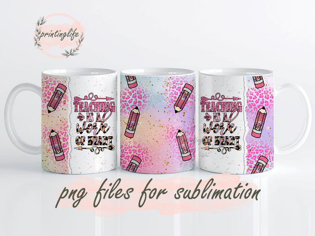 Leopard Teacher Mug Design, Teacher is a Work of Heart Wrap, Prints, Leopard Teacher Sublimation Mug, Leopard Teacher PNG Sublimation PNG Design 11oz Sublimation PrintingLife 