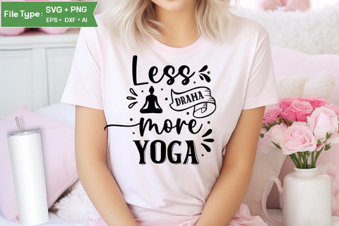 Less Drama More Yoga SVG Design,Yoga SVG Design SVGs,Quotes and Sayings,Food & Drink,On Sale, Print & Cut SVG DesignPlante 503 