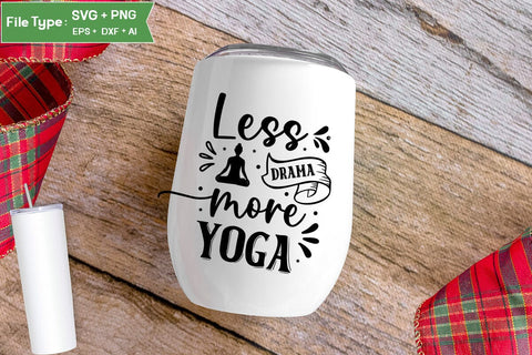 Less Drama More Yoga SVG Design,Yoga SVG Design SVGs,Quotes and Sayings,Food & Drink,On Sale, Print & Cut SVG DesignPlante 503 