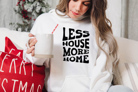 Less house more home SVG Angelina750 