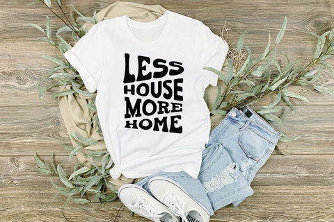 Less house more home SVG Angelina750 