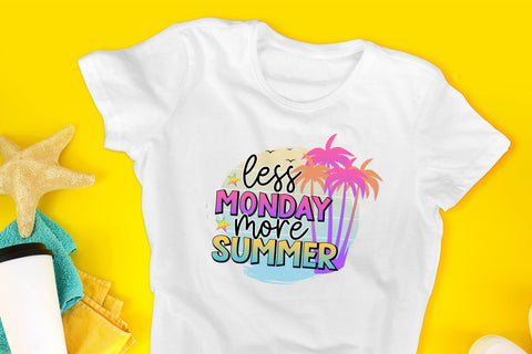 Less Monday More Summer Sublimation Sublimation CraftLabSVG 