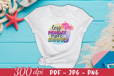 Less Monday More Summer Sublimation Sublimation CraftLabSVG 