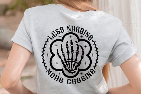 Less Nagging More Gagging SVG Angelina750 