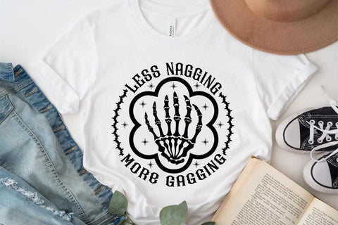 Less Nagging More Gagging SVG Angelina750 