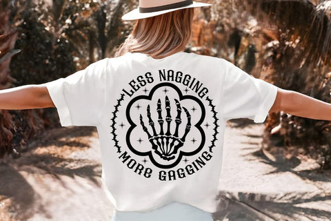 Less Nagging More Gagging SVG Angelina750 