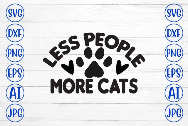 Less People More Cats SVG Cut File SVG Syaman 
