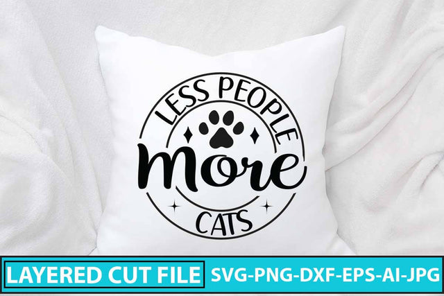Less People More Cats SVG Design SVG Syaman 