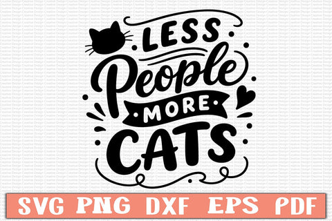 Less People More Cats SVG SVG Craftlabsvg24 
