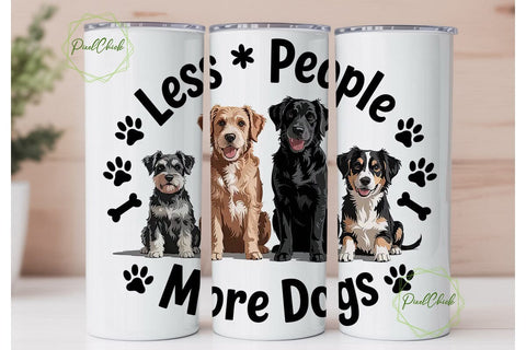 Less People More Dogs 20oz Tumbler Wrap Sublimation PixelChick 