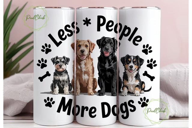 Less People More Dogs 20oz Tumbler Wrap Sublimation PixelChick 