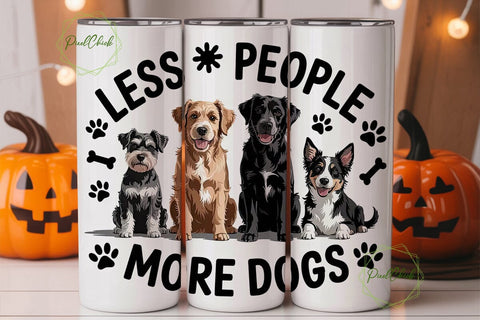 Less People More Dogs 20oz Tumbler Wrap Sublimation PixelChick 