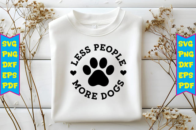 Less People More Dogs SVG SVG Craftlabsvg24 