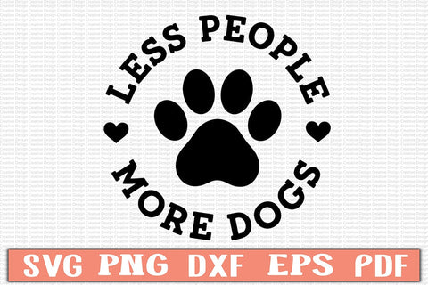 Less People More Dogs SVG SVG Craftlabsvg24 