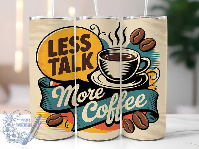 Less Talk More Coffee 20oz Tumbler, Less Talk More Coffee Quote, Vintage Coffee Wrap, Rustic Coffee Sublimation, 20oz Tumbler Wrap, Sublimation Design PNG, Coffee Lover Gift Sublimation ToriDesigns 