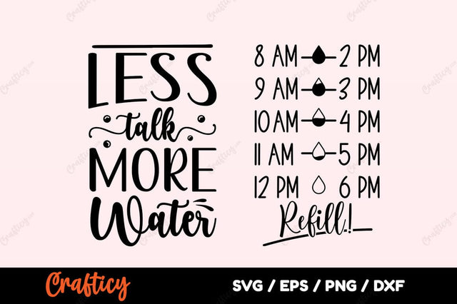 Less talk more water SVG Design SVG Designangry 