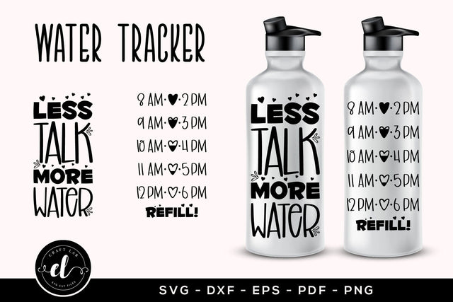 Less Talk More Water, Water Tracker SVG SVG CraftLabSVG 