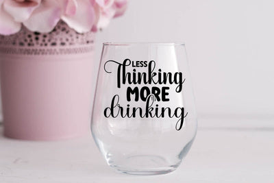 Less Thinking More Drinking SVG Angelina750 