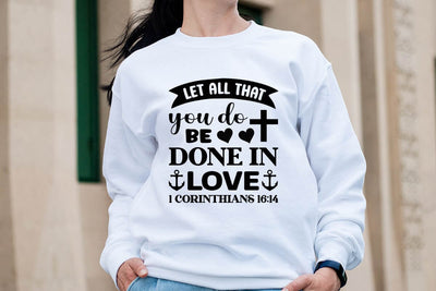 Let all that you do be done in love 1 corinthians 16 14 SVG Angelina750 