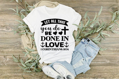 Let all that you do be done in love 1 corinthians 16 14 SVG Angelina750 
