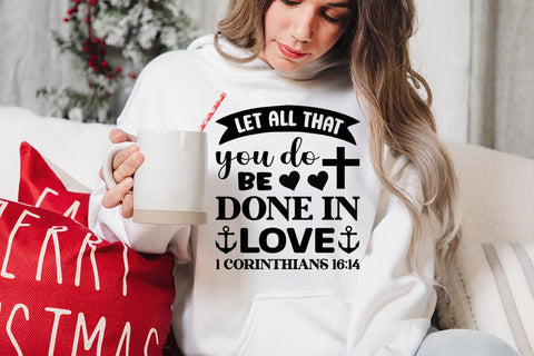 Let all that you do be done in love 1 corinthians 16 14 SVG Angelina750 