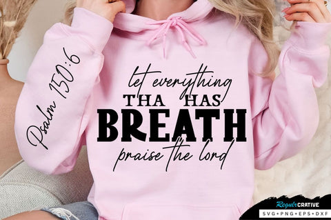 Let Everything That Has Sleeve SVG Design SVG Regulrcrative 