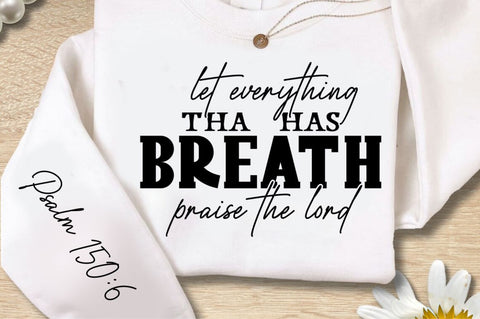 Let Everything That Has Sleeve SVG Design SVG Regulrcrative 