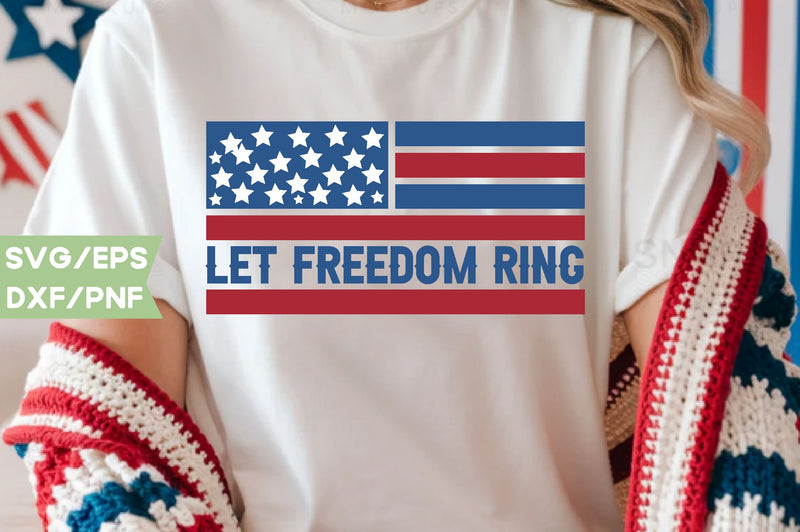 Let freedom ring, Patriotic Flag Svg Bundle, American Flag SVG Bundle ...