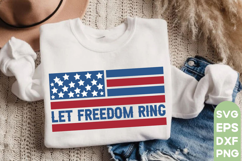 Let freedom ring, Patriotic Flag Svg Bundle, American Flag SVG Bundle ...