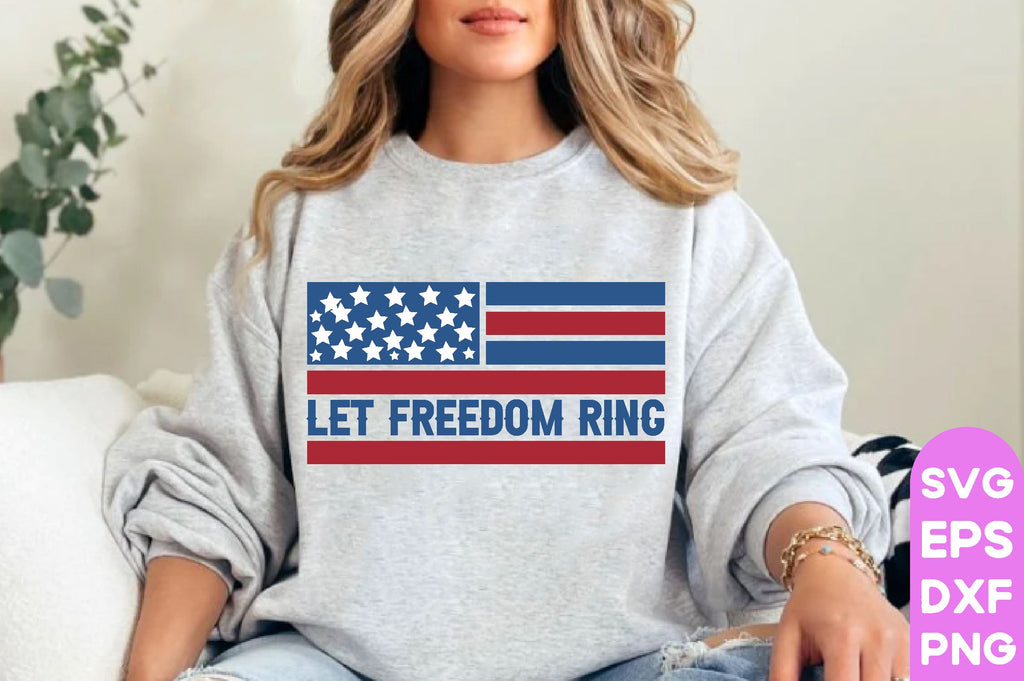 Let freedom ring, Patriotic Flag Svg Bundle, American Flag SVG Bundle ...